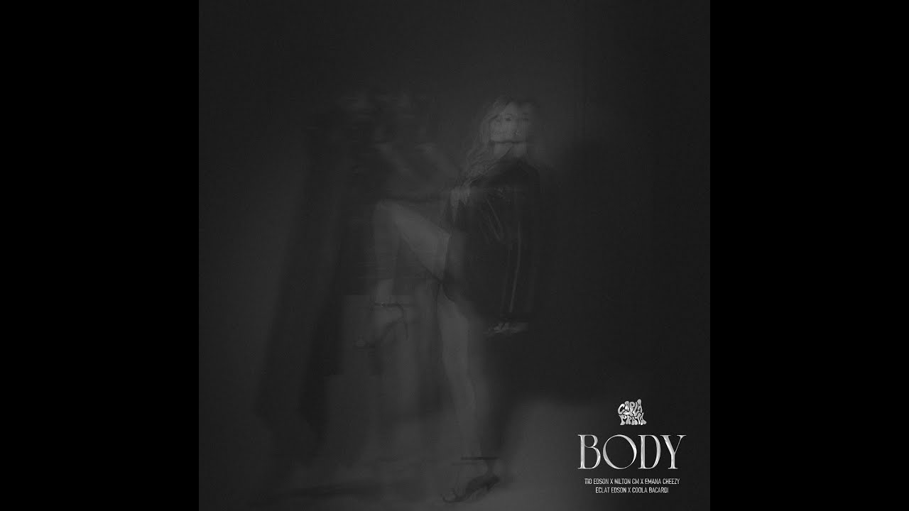 Carla Prata - Body feat. Tio Edson, Nilton CM, Emana, Eclat Edson, Coola Bacardi (Prod. WKMusic)
