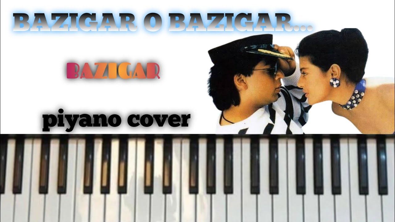 बाजीगर ओ बाजीगर  | Bazigar o bazigar | piano tutorial | piano cover | piano notesan | BAZIGAR 