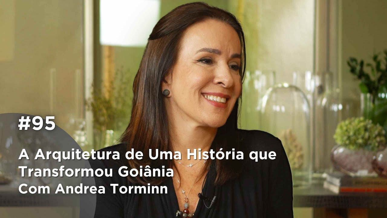 Andrea Torminn + Artefacto Goiânia -  A Arquitetura de Uma História que Transformou Goiânia