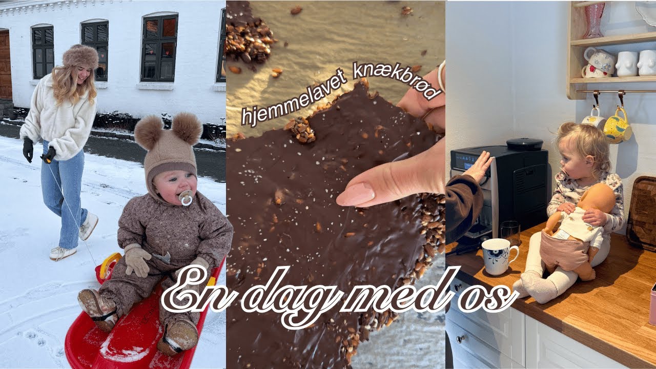VLOG: gør klar til hverdagen, leg i sneen, bager knækbrød med chokolade