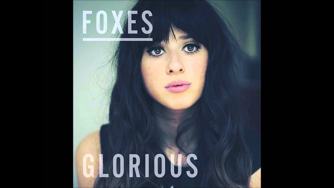 Foxes - Glorious (Demo)