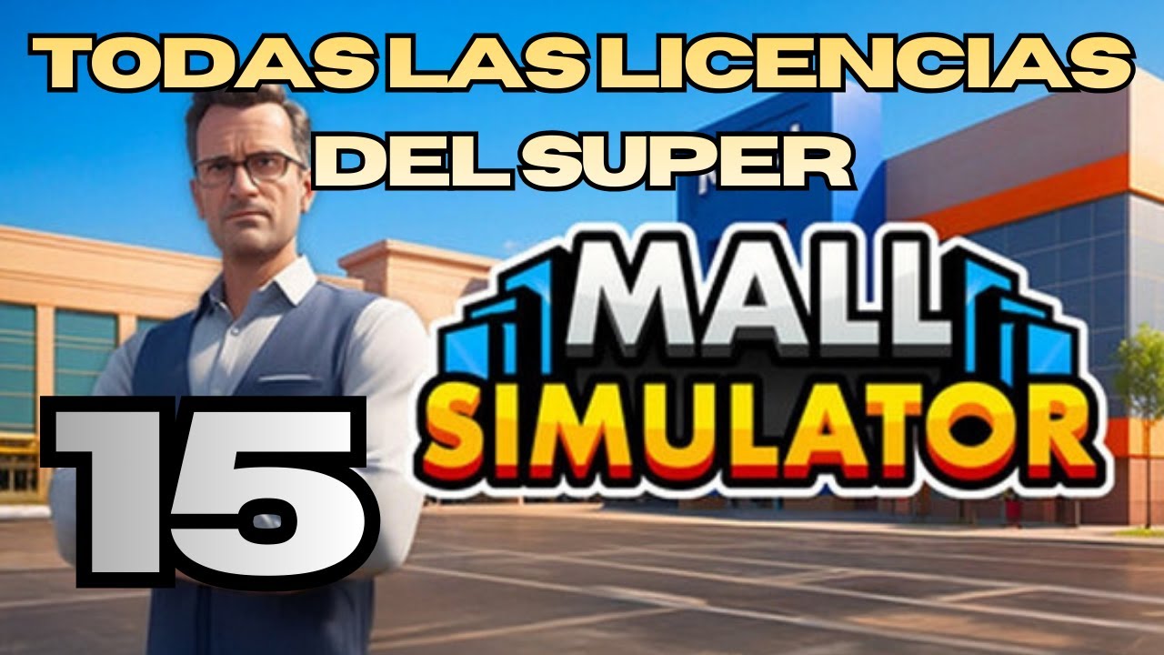 🏬 Mall simulator | Capítulo 15 -  Todas las Licencias del Super 🥔