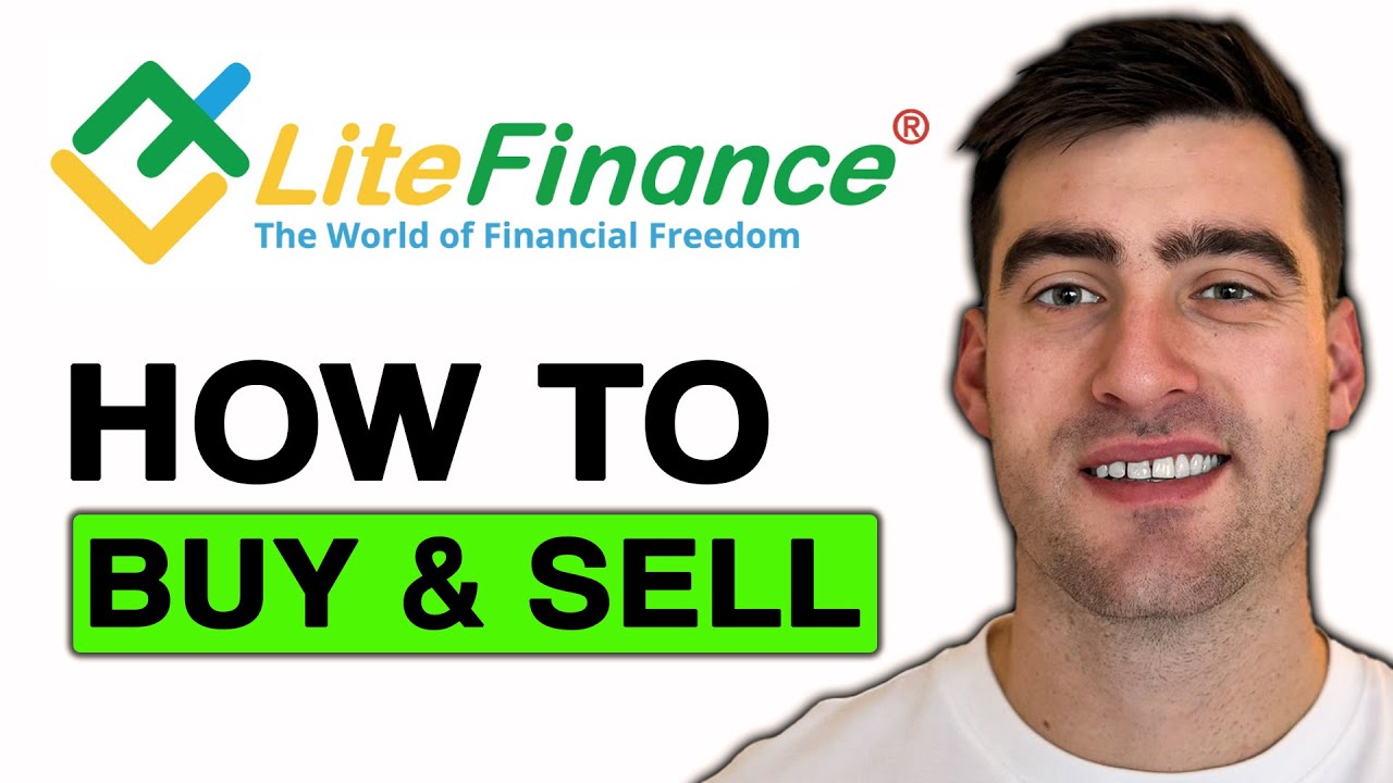 Как покупать и продавать на LiteFinance (простое руководство 2026)