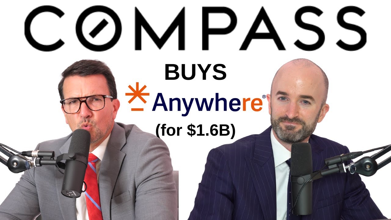 Compass приобретает Anywhere Real Estate за 1,6 миллиарда долларов — вот что это означает для отр...