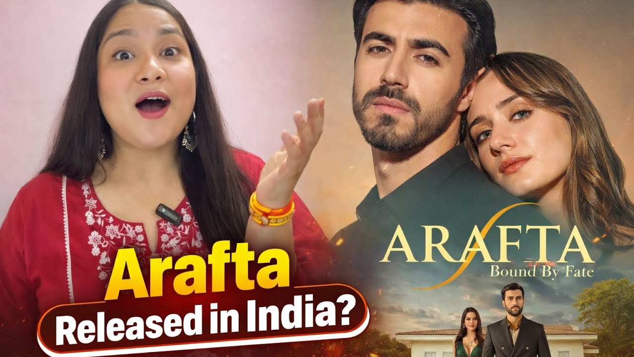 Is Arafta Released in India? 🇮🇳 | How to Watch Arafta in Urdu/English Dubbed | Full Guide+VPN trick