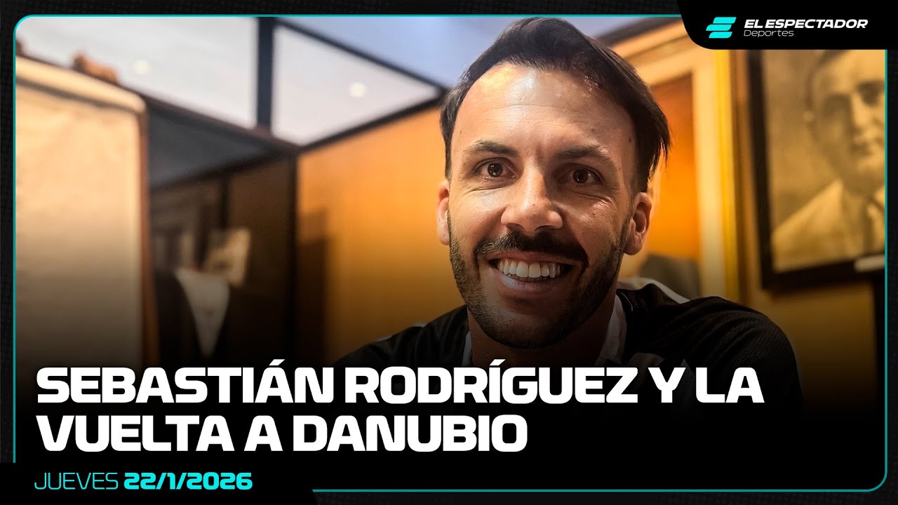 SEBASTIÁN RODRÍGUEZ Y SU RETORNO A DANUBIO TRAS 15 AÑOS RECORRIENDO EL MUNDO | 22/1/2026