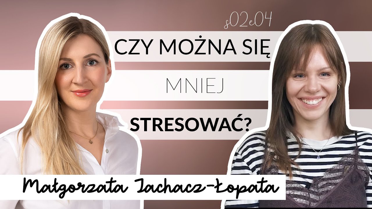 Odzyskaj wewnętrzny spokój i zapanuj nad stresem | Małgorzata Jachacz-Łopata Górska Mama | Koleżanki