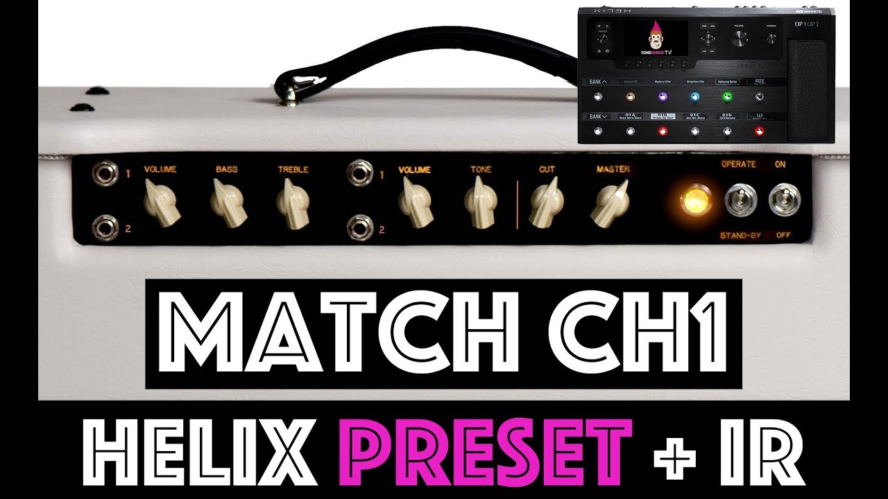 Match CH1 Helix Preset + IR