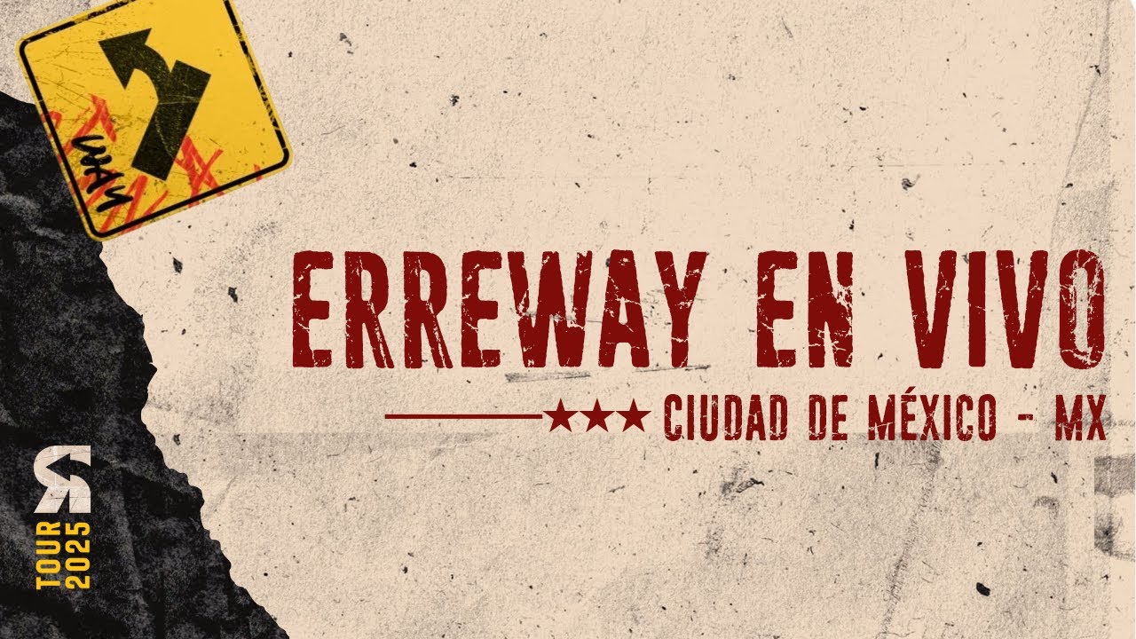 EN VIVO | ERREWAY TOUR #JuntosOtraVez - Ciudad de México, México