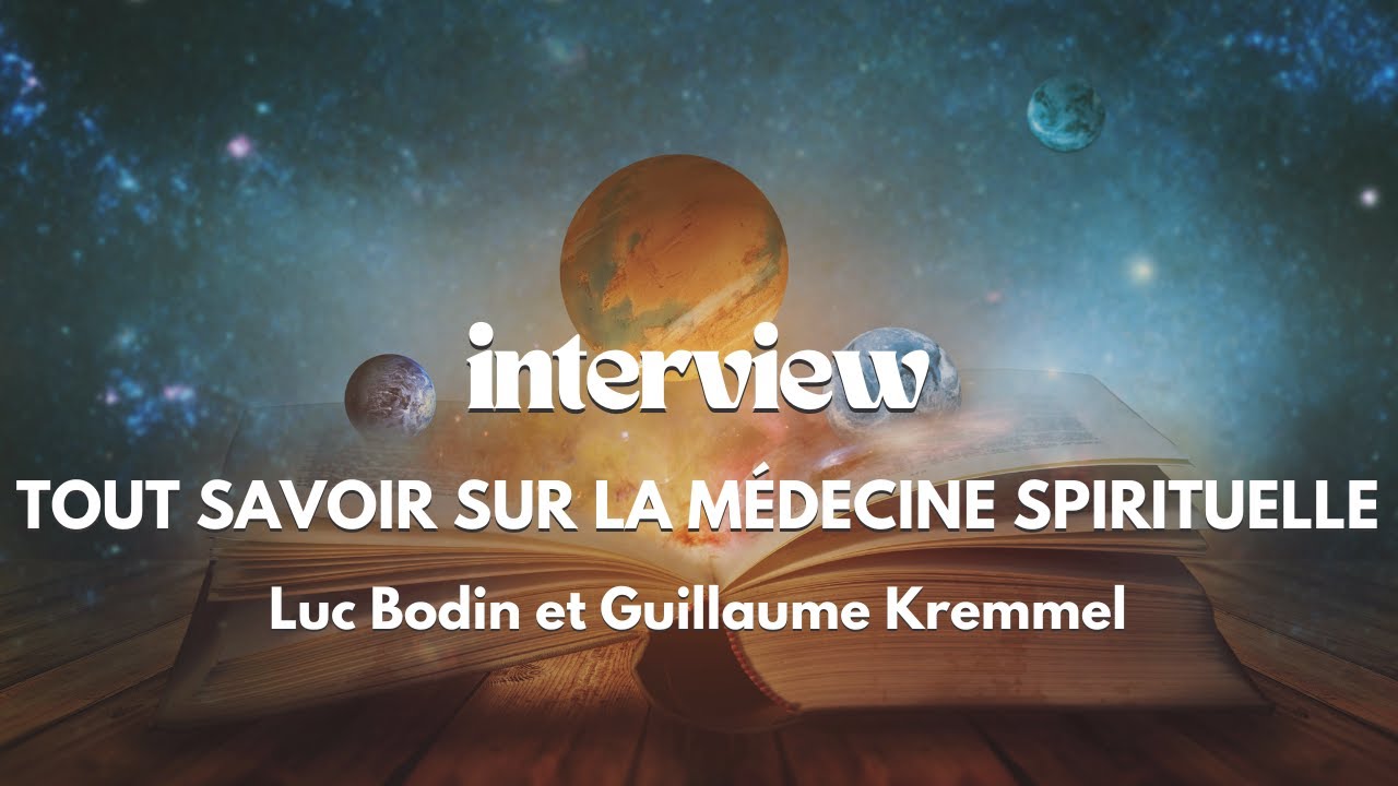 Tout savoir sur la médecine spirituelle