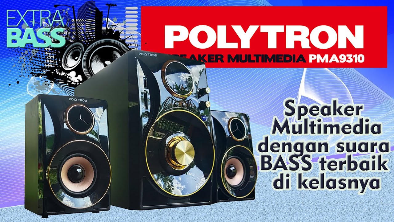 REVIEW POLYTRON Bluetooth Speaker Multimedia PMA 9310 - Speaker Bass Terbaik Di kelasnya