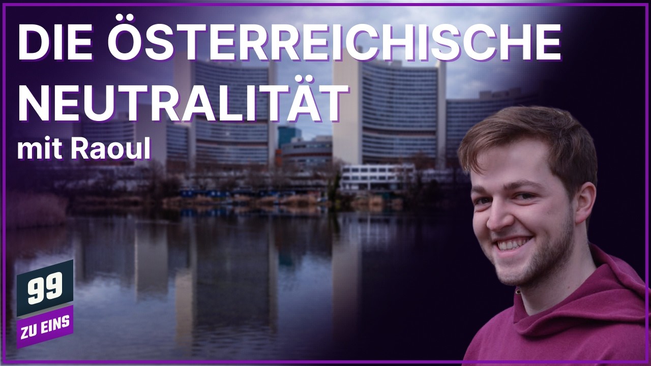 Die österreichische Neutralität - 99 ZU EINS - Ep. 613