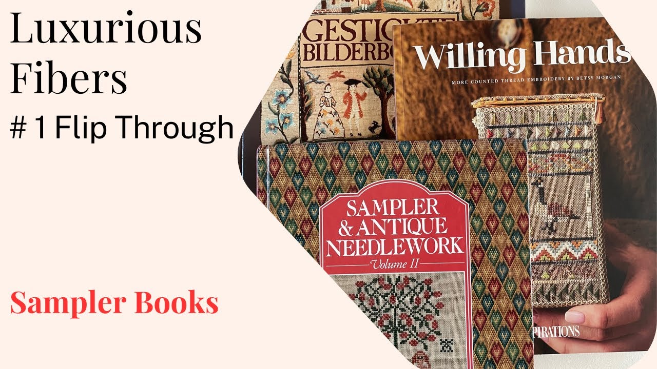 Flip Through ENG Sampler Books #1Willing Hand, gestickte Bilderb&ouml;gen, Sampler and antique Needlework