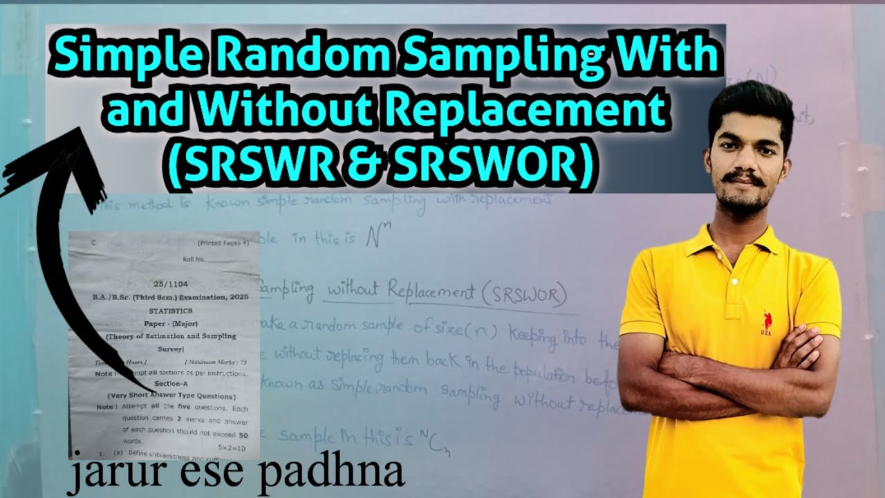 Simple Random Sampling With and Without Replacement (SRSWR & SRSWOR) Explained |MGKVP | HCPG |