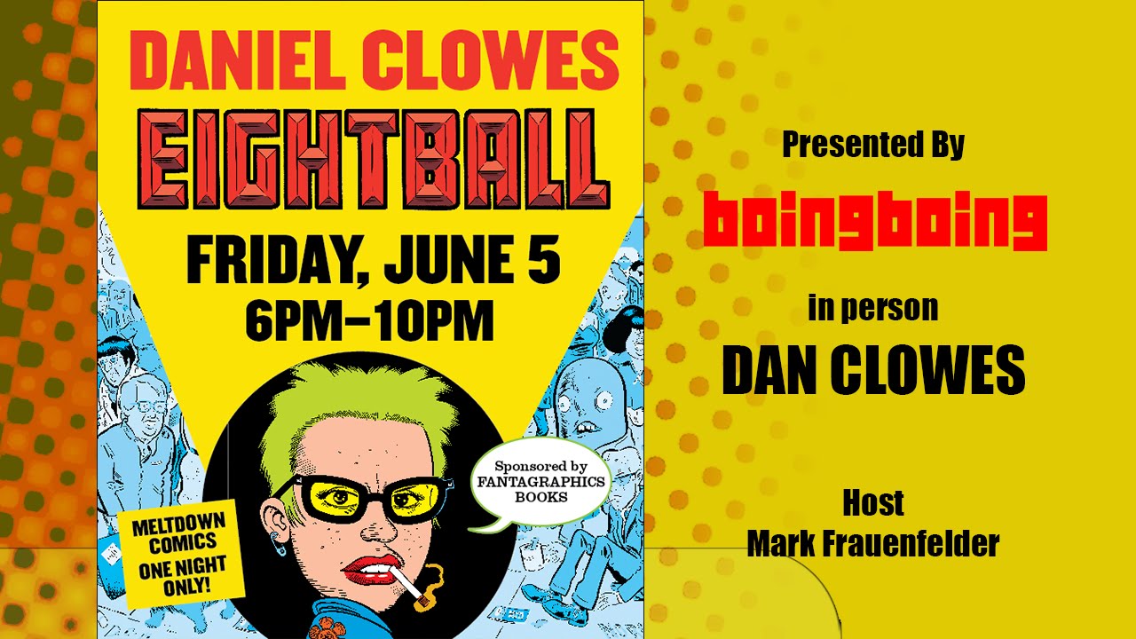 Dan Clowes EIGHTBALL with Mark Frauenfelder BoingBoing