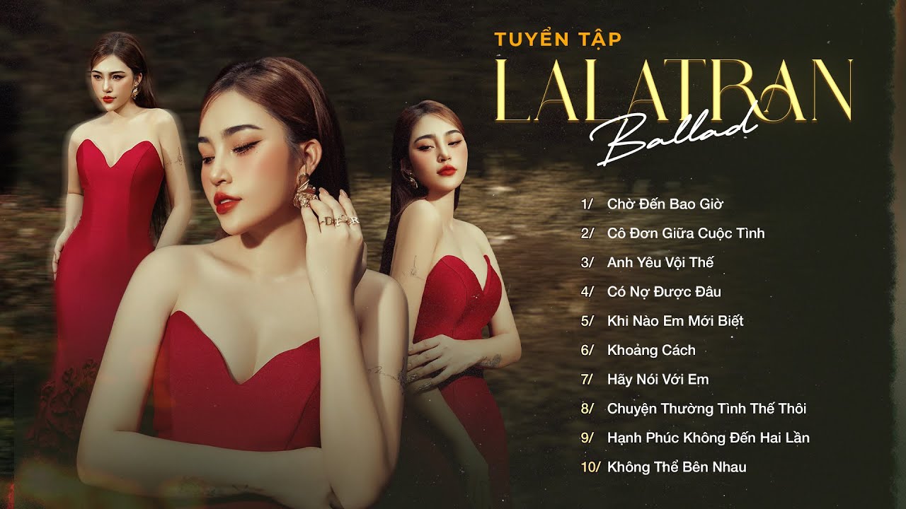 Tuyển Tập Nhạc Trẻ LaLa Trần Ballad 2026 - Chờ Đến Bao Giờ, Cô Đơn Giữa Cuộc Tình, Anh Yêu Vội Thế