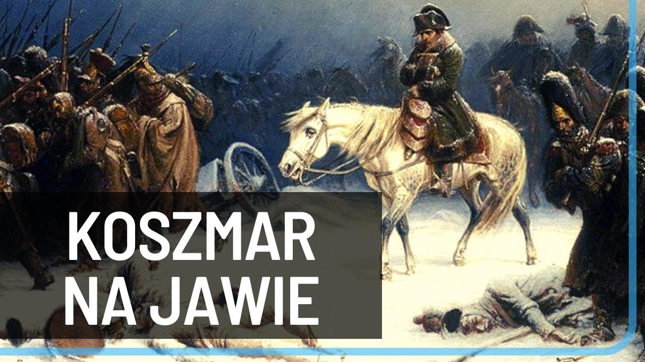 Odwrót Napoleona z Moskwy 1812. Koszmar na jawie