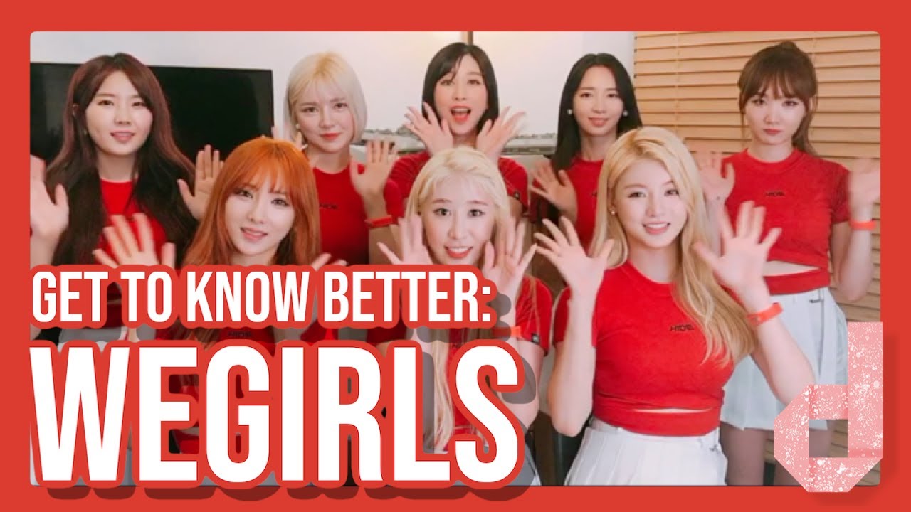 GET TO KNOW BETTER: 위걸스 (WeGirls) | dotasiaent