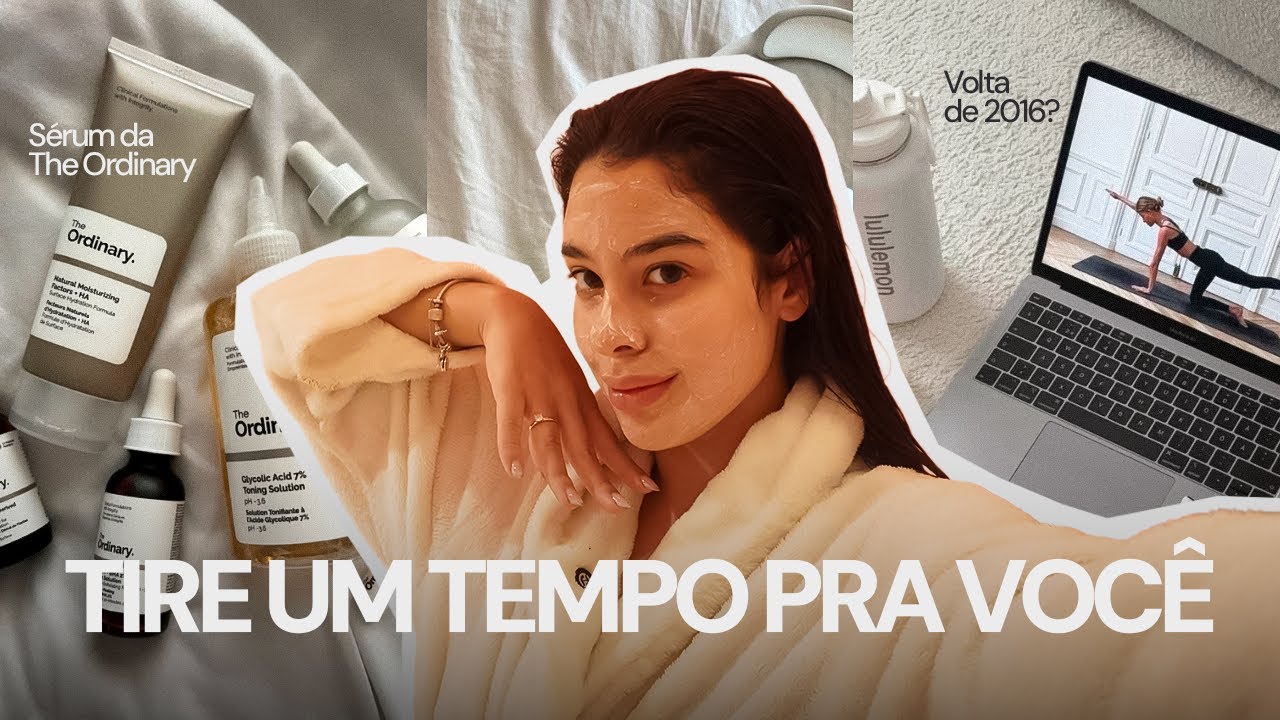 Tire um tempo pra você || A volta de 2016, Skincare & dicas de uma amiga 