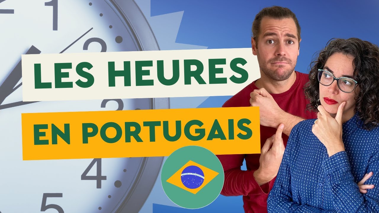 Les Heures en Portugais brésilien