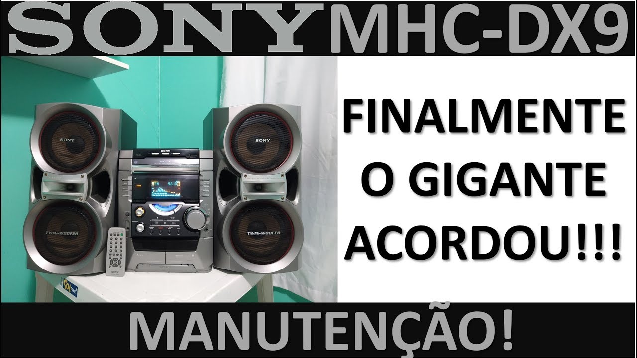 Sony MHC-DX9: Manutenção top!!!