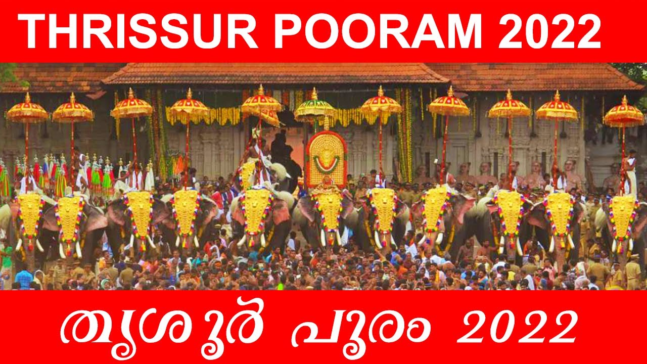 Thrissur Pooram 2022 | തൃശൂർ പൂരം 2022