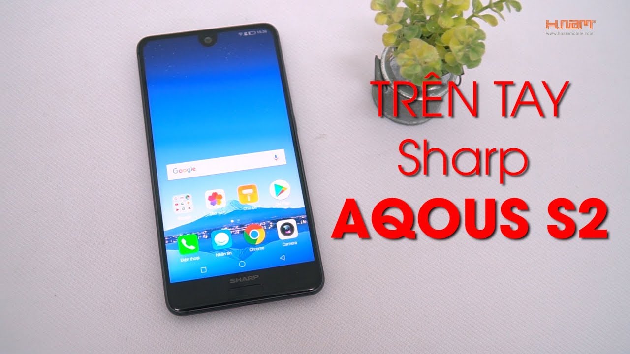 Trên tay Sharp Aquos S2: Màn hình siêu mỏng giá tốt