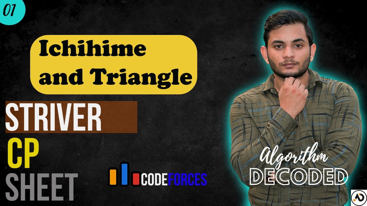 Ichihime and Triangle | Striver CP Sheet | Codeforces | Competitive Programming #Striver #CP