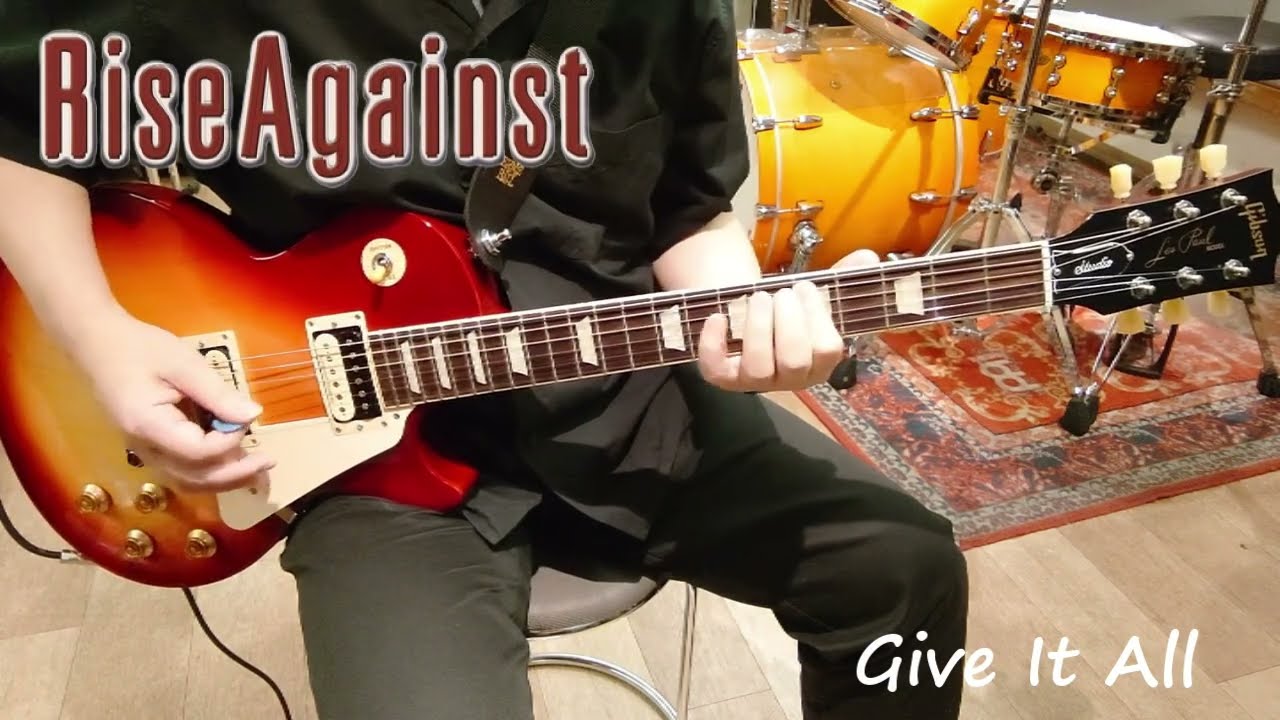 Rise Against - Give It All (Guitar Cover)