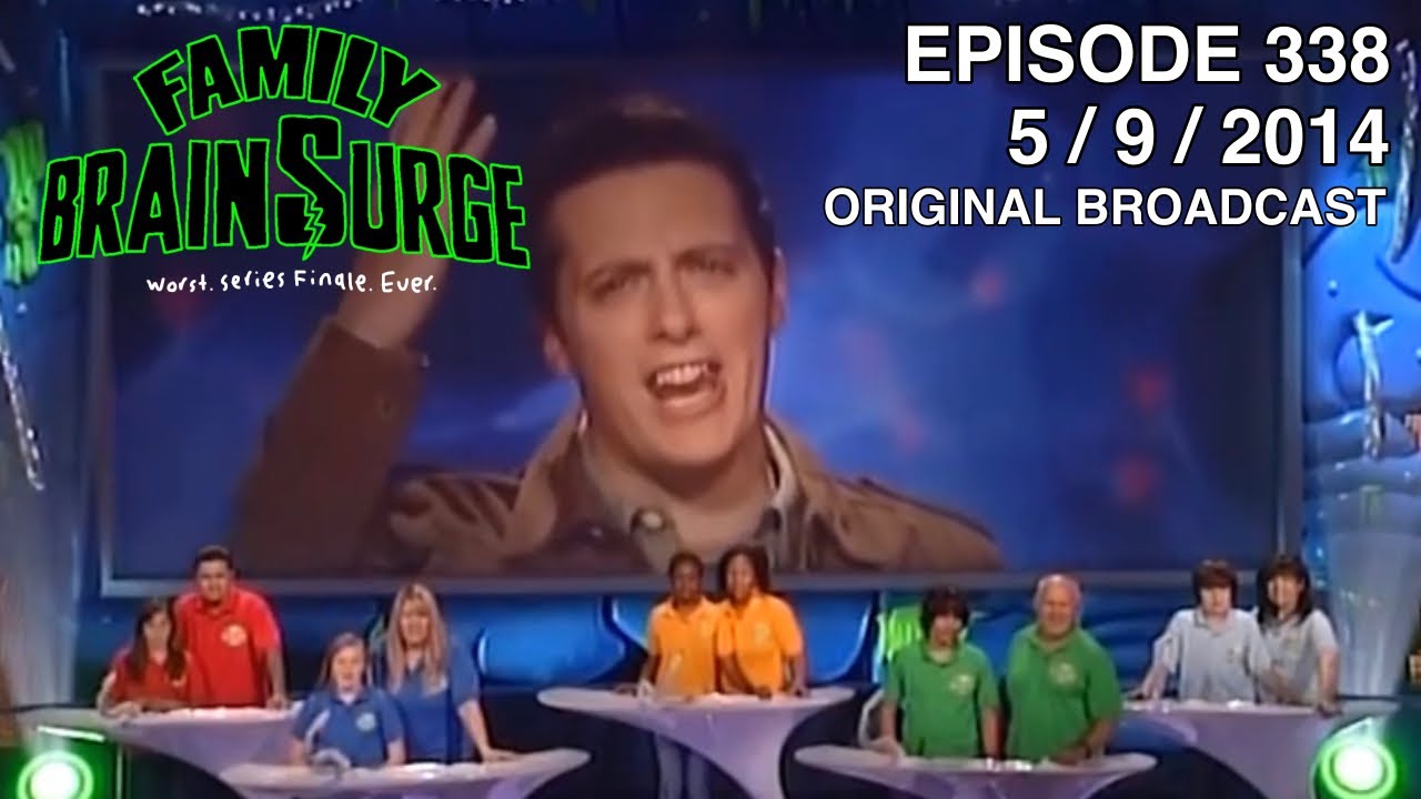 Family BrainSurge Episode 338 (1080p HD 60FPS) (May 9, 2014 - Unfortunate Broadcast Finale)
