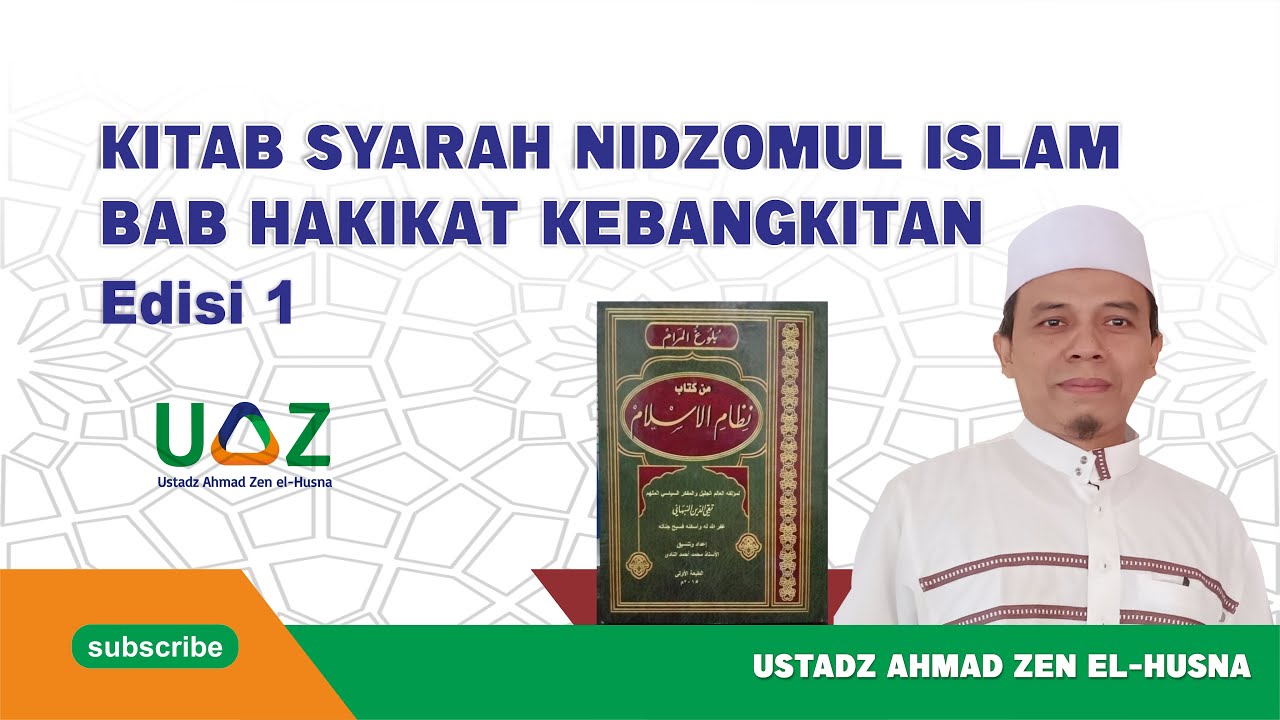 SYARAH NIDZAMUL ISLAM I BAB HAKIKAT KEBANGKITAN I EDISI 1