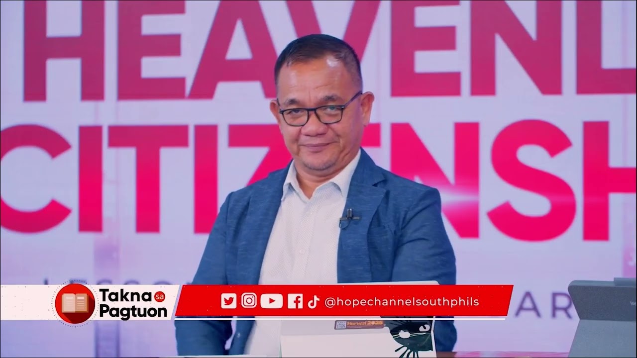 TAKNA SA PAGTUON | A Heavenly Citizenship | (February 7— 9, 2026) Lessons