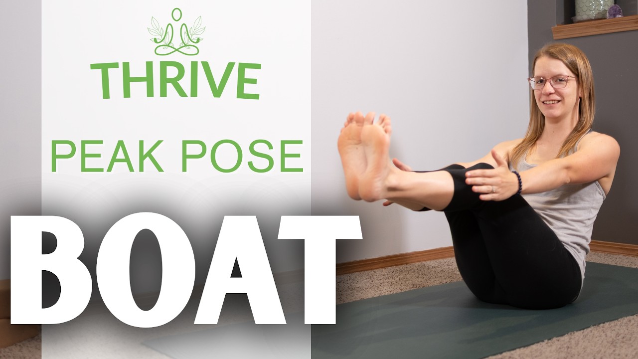 Strengthen your Core with Boat Pose | 15 Min Peak Pose Yoga Class