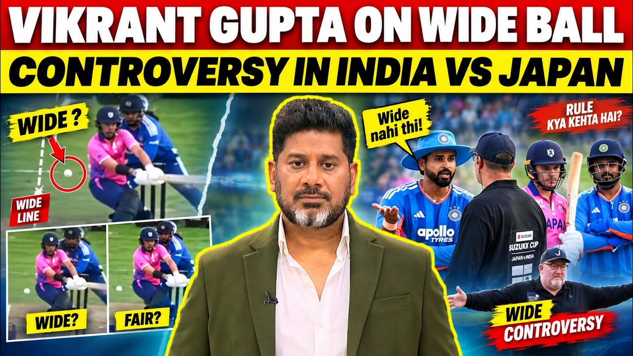 Vikrant Gupta On Wide Ball Controversy | Wide Ball Controversy | Vikrant Gupta | India Vs Japan