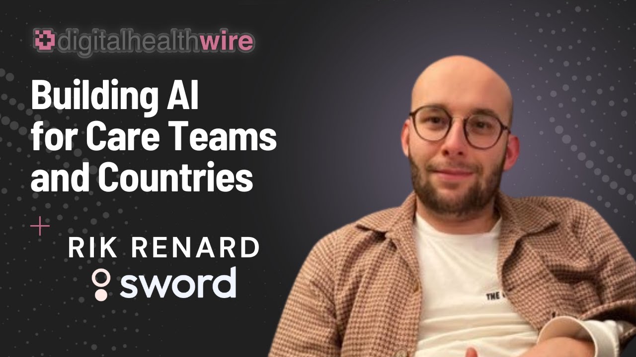 Sword Intelligence's Rik Renard | Building AI for Care Teams and Countries