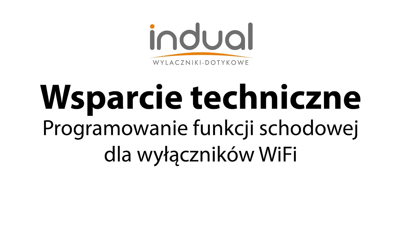 Indual | Wyłączniki Dotykowe Szklane | Wyłączniki WiFi - programowanie funkcji schodowej