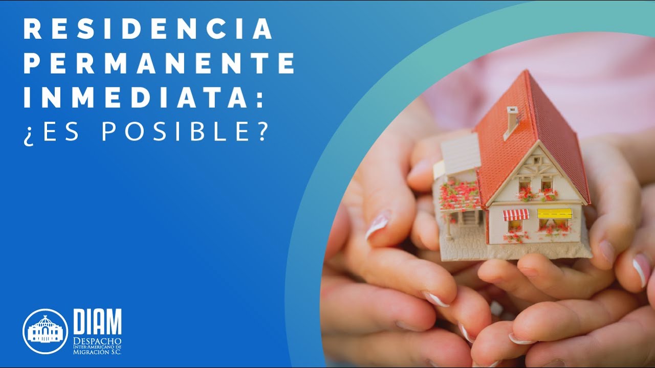 🌟 Residencia Permanente Inmediata: ¿Es Posible?