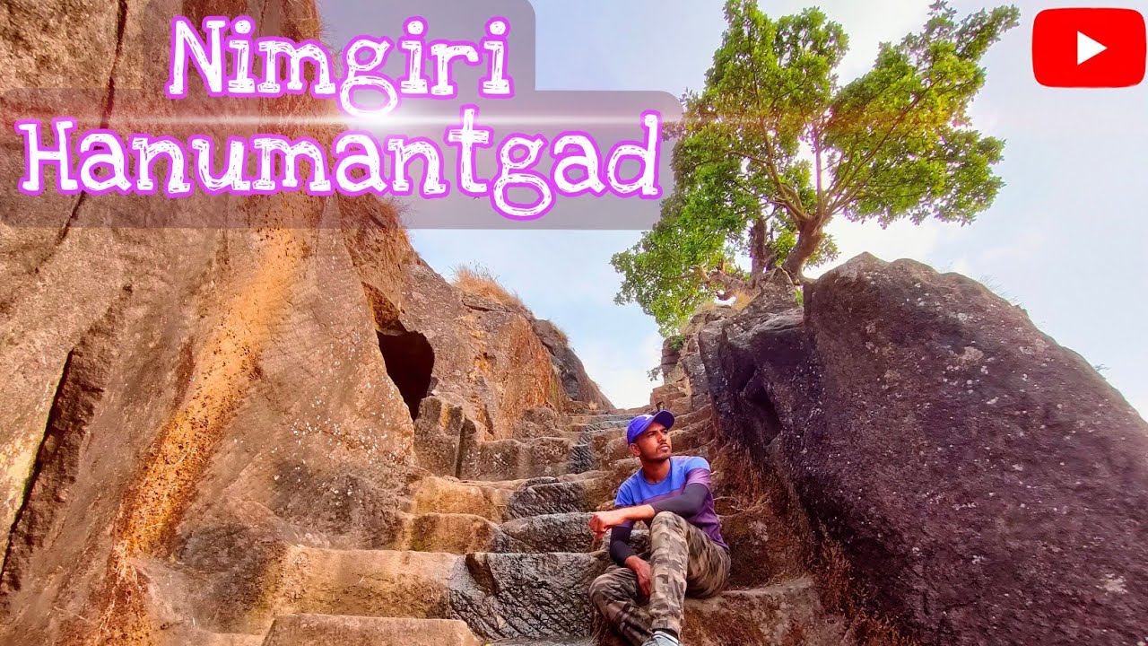 Nimgiri - Hanumantgad Junnar Forts Near Naneghat Harishchandraagad  Maharashtra | निमगिरी
