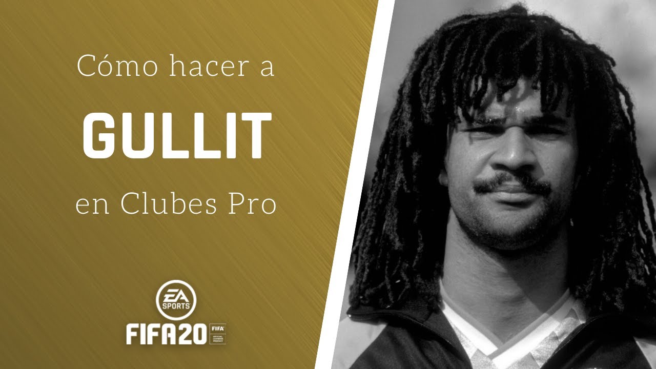 ⚽ FIFA 20 | C&oacute;mo hacer a GULLIT en CLUBES PRO ✔️