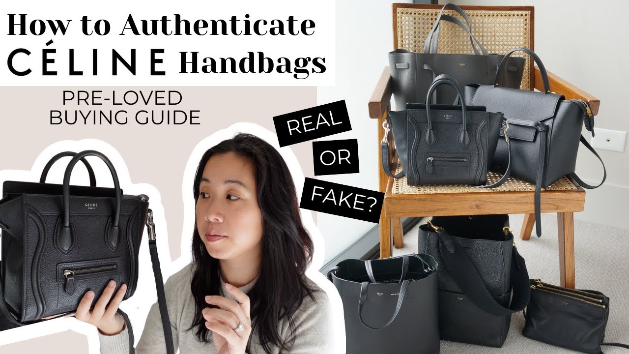 HOW TO AUTHENTICATE A CELINE BAG | Celine Pre-loved Buying Guide, Where to Buy & What to Look For