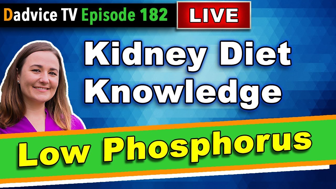 Kidney Diet: The Low Phosphorus Diet - What you need to know from a renal dietitian