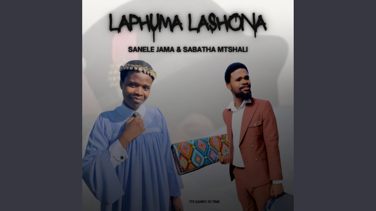 Laphuma Lashona UMGIDI (feat. Sabatha Mtshali)