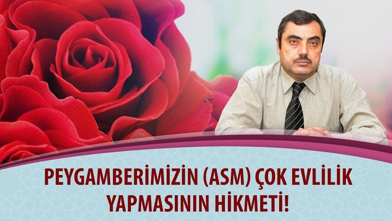 Mustafa Karaman - Mektubat - 7. Mektup - Peygamberimizin (A.S.M.) &Ccedil;ok Evlilik Yapmasının Hikmeti!