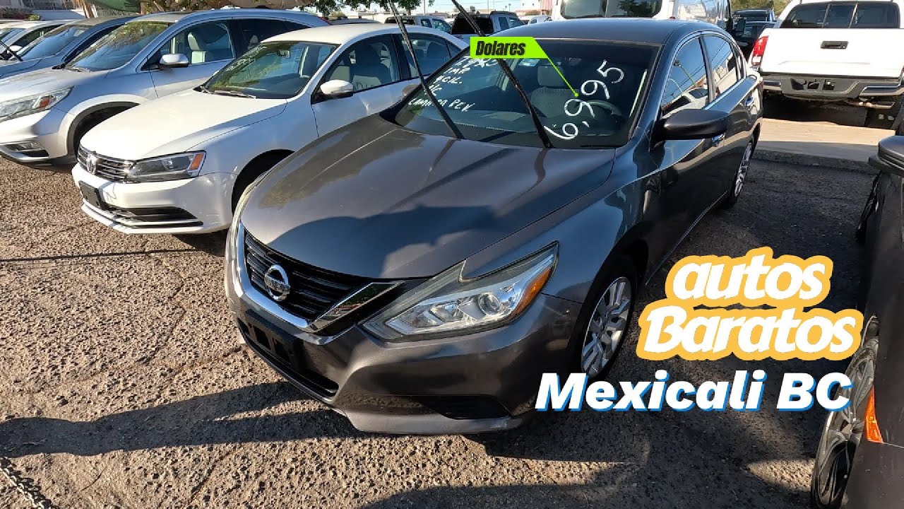 Autos Baratos De Mexicali BC