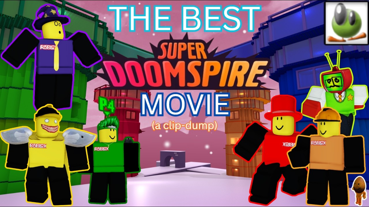 The Super Doomspire MOVIE (ft. many friends) (CLIP-DUMP)