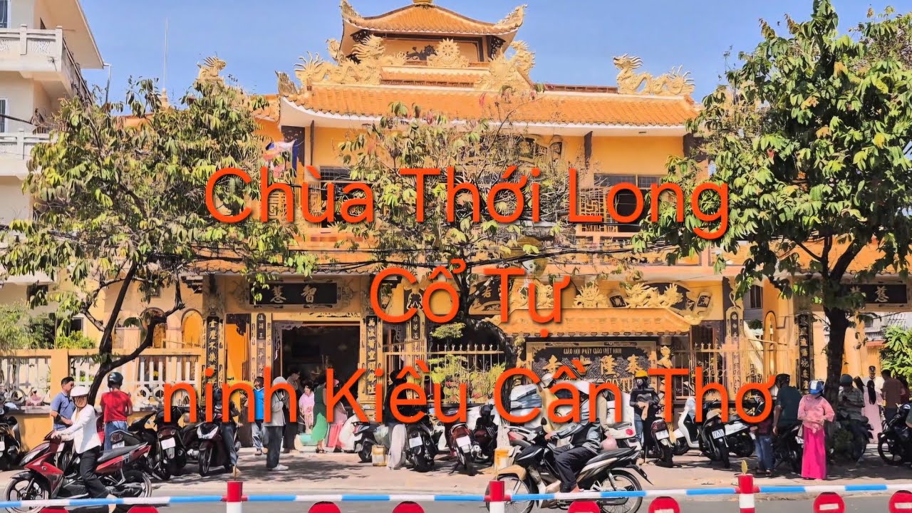 Chùa THỚI LONG CỔ TỰ Cần Thơ 