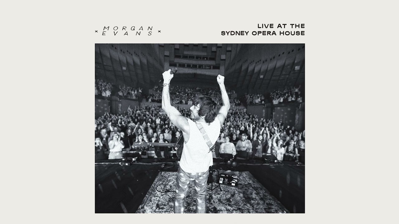 Morgan Evans - Young Again (Live At The Sydney Opera House)
