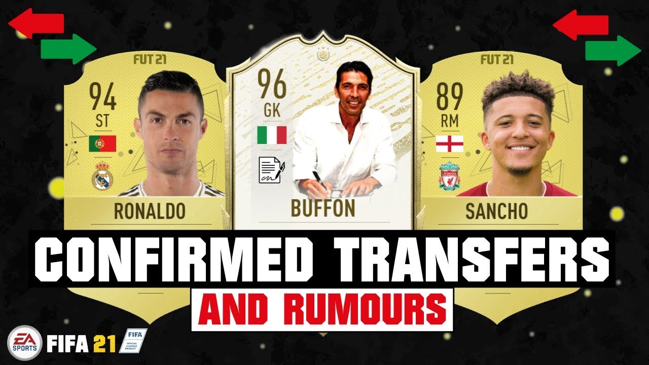 FIFA 21 | NEW CONFIRMED TRANSFERS & RUMOURS 😱🔥| FT. BUFFON, RONALDO, SANCHO... etc