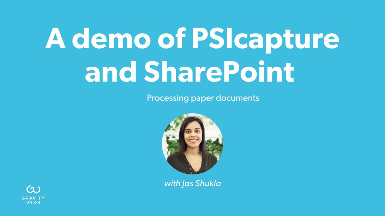How to Scan Documents with PSIcapture and SharePoint (Automated Invoice Processing) | Gravity Union