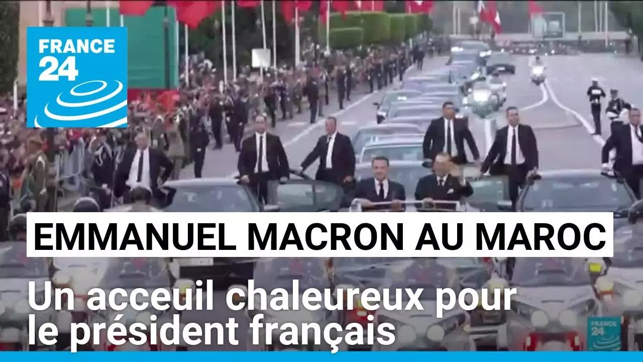 Emmanuel Macron au Maroc : un acceuil chaleureux pour le pr&eacute;sident fran&ccedil;ais &bull; FRANCE 24